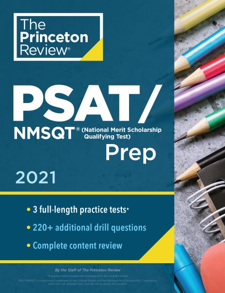 Princeton Review PSAT/NMSQT Prep, 2021: 3 Practice Tests + Review & Techniques + Online Tools (2021) (College Test Preparation) cover