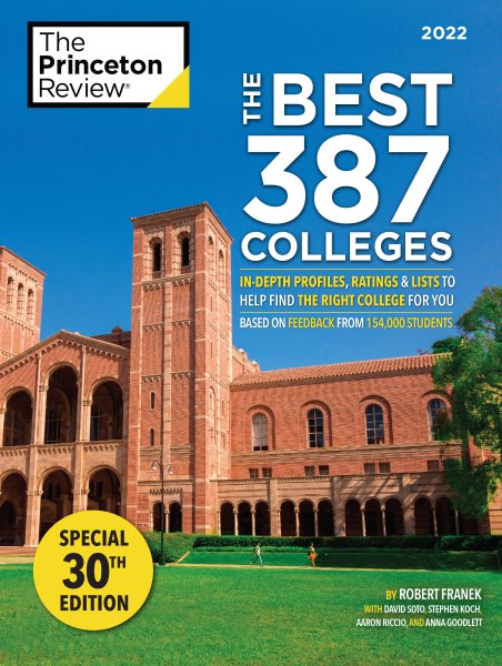 The Best 387 Colleges, 2022: In-Depth Profiles & Ranking Lists to Help Find the Right College For You (2022) (College Admissions Guides) cover