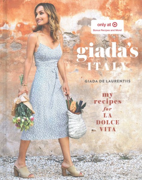 Giada's Italy - Target Exclusive: My Recipes for La Dolce Vita cover
