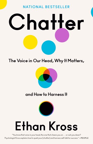 Chatter: The Voice in Our Head, Why It Matters, and How to Harness It cover