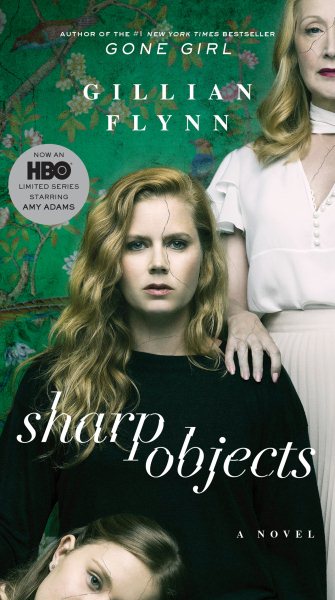 Sharp Objects (Movie Tie-In): A Novel cover