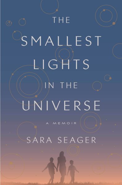 The Smallest Lights in the Universe: A Memoir cover