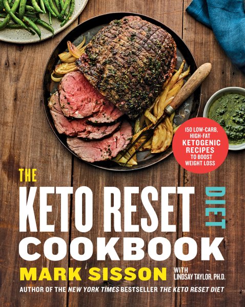 The Keto Reset Diet Cookbook: 150 Low-Carb, High-Fat Ketogenic Recipes to Boost Weight Loss: A Keto Diet Cookbook cover