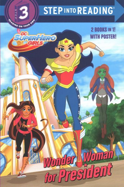 Wonder Woman for President/Rule the School! (DC Super Hero Girls) (Step into Reading) cover