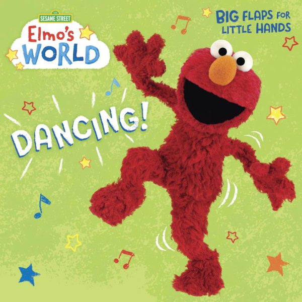 Elmo's World: Dancing! (Sesame Street) (Lift-the-Flap) cover