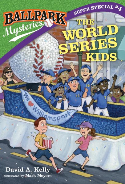 Ballpark Mysteries Super Special #4: The World Series Kids cover