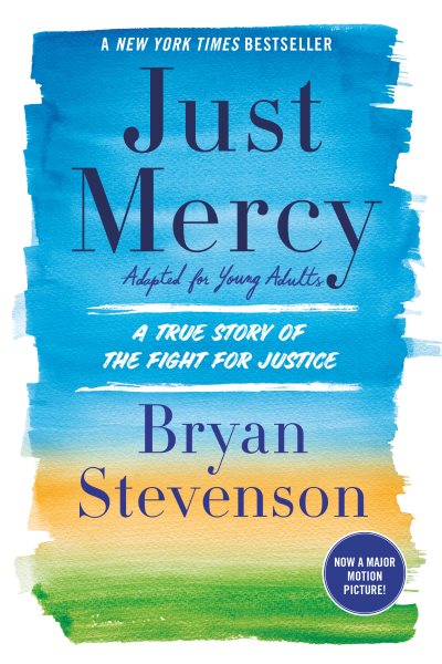 Just Mercy (Adapted for Young Adults): A True Story of the Fight for Justice cover