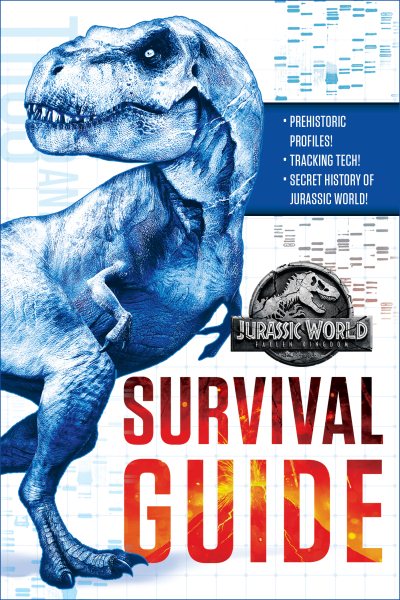 Jurassic World: Fallen Kingdom Dinosaur Survival Guide (Jurassic World:  Fallen Kingdom) cover