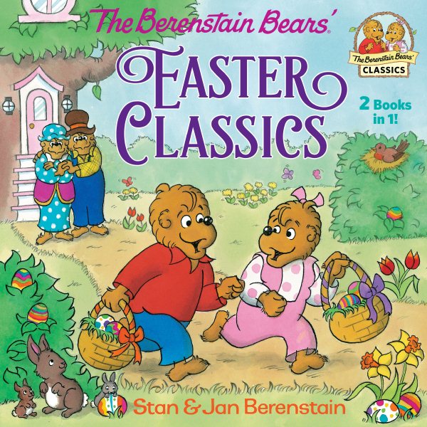 The Berenstain Bears Easter Classics cover