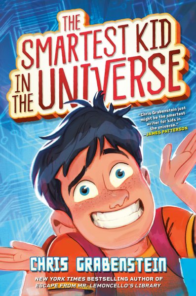 The Smartest Kid in the Universe, Book 1 cover