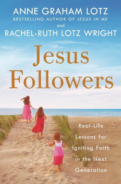 Jesus Followers: Real-Life Lessons for Igniting Faith in the Next Generation cover