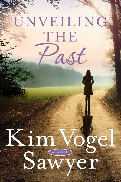 Unveiling the Past: A Novel cover