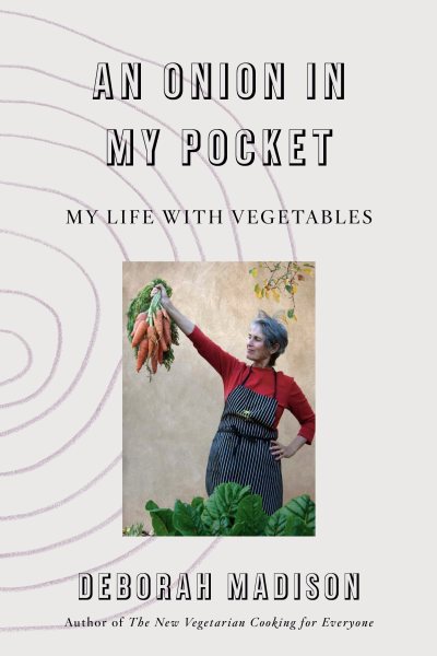 An Onion in My Pocket: My Life with Vegetables cover