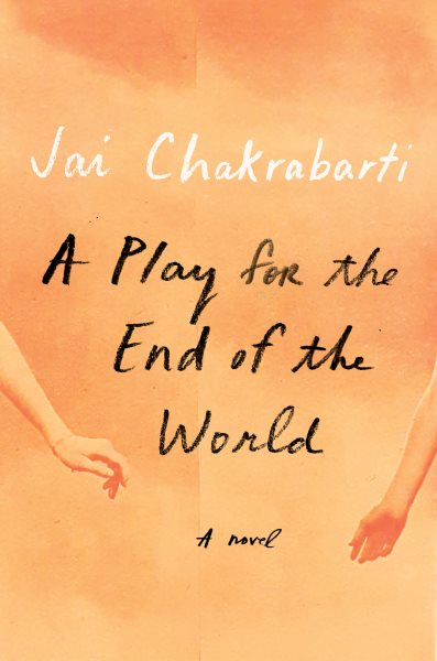 A Play for the End of the World: A novel cover