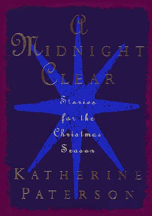 A Midnight Clear: Stories for the Christmas Season