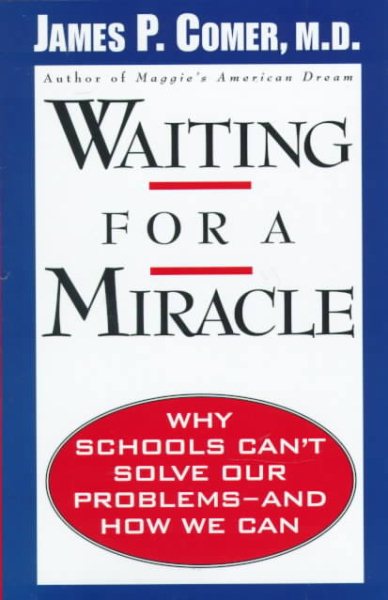 Waiting for a Miracle: Schools Are Not the Problem cover