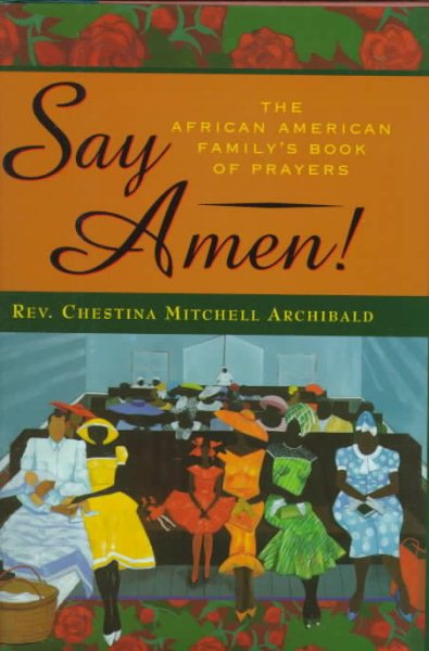 Say Amen!: The African-American Family's Book of Prayers cover