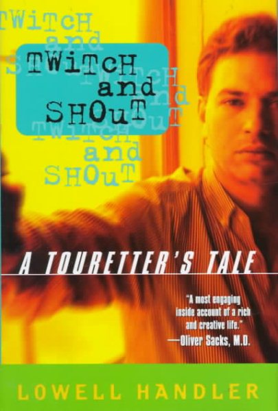 Twitch and Shout: A Touretter's Tale cover
