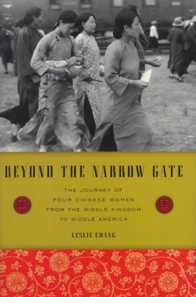 Beyond the Narrow Gate: The Journey of Four Chinese Women from the Middle Kingdom to Middle America cover