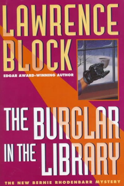 The Burglar in the Library: A Bernie Rhodenbarr Mystery cover