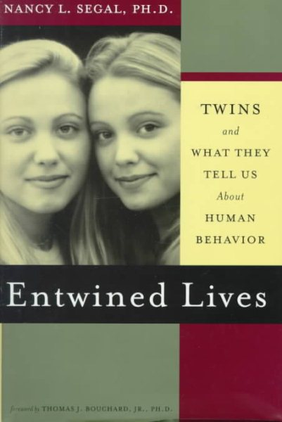 Entwined Lives: Twins and What They Tell Us About Human Behavior cover