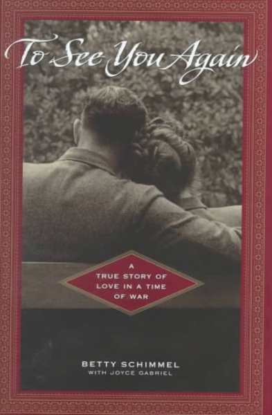 To See You Again:  A True Story of Love in A Time of War cover
