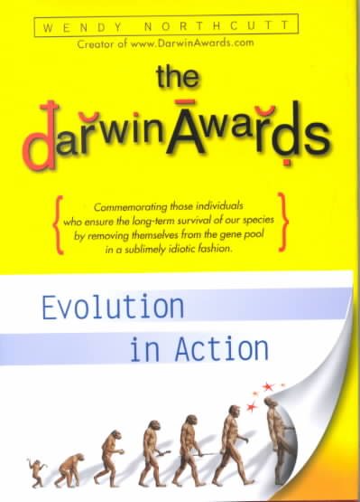 The Darwin Awards: Evolution in Action cover