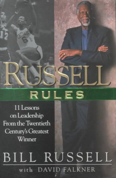 Russell Rules: 11 Lessons on Leadership from the Twentieth Century's Greatest Winner cover