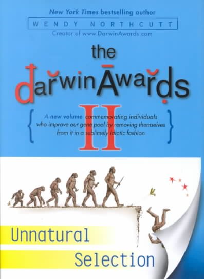 The Darwin Awards II: Unnatural Selection cover