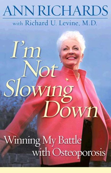 I'm Not Slowing Down: Winning My Battle with Osteoporosis cover