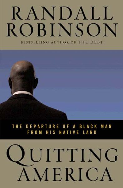 Quitting America: The Departure of a Black Man from His Native Land cover