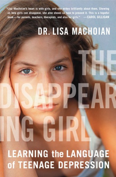 The Disappearing Girl: Learning the Language of Teenage Depression cover