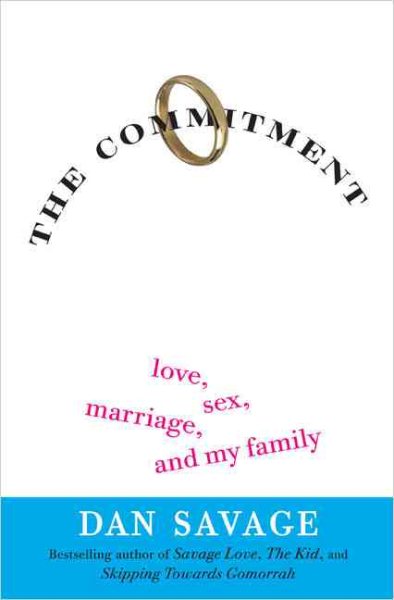 The Commitment: Love, Sex, Marriage, and My Family cover