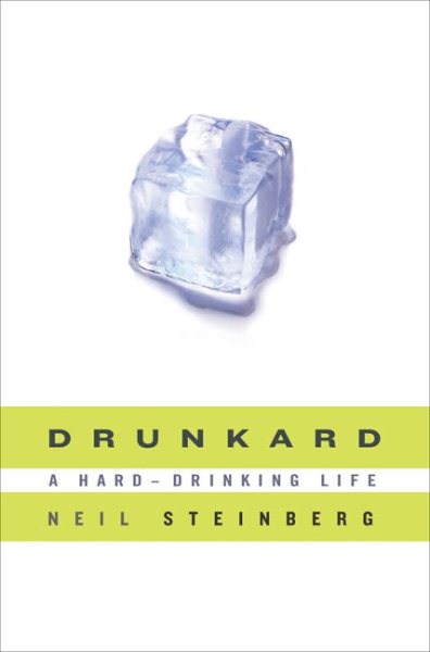 Drunkard: A Hard-Drinking Life cover