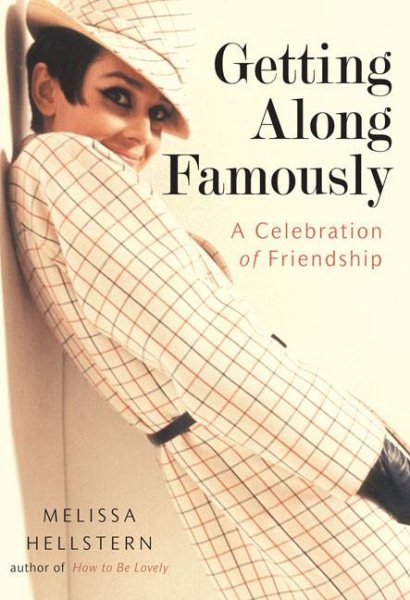 Getting Along Famously: A Celebration of Friendship cover