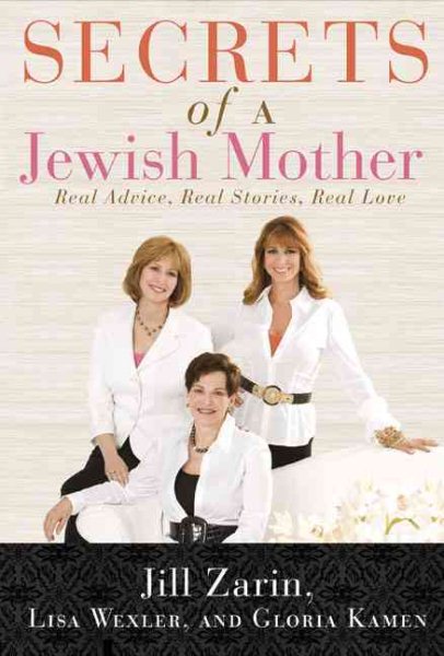 Secrets of a Jewish Mother: Real Advice, Real Stories, Real Love cover