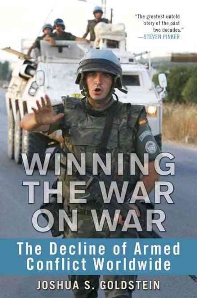 Winning the War on War: The Decline of Armed Conflict Worldwide cover