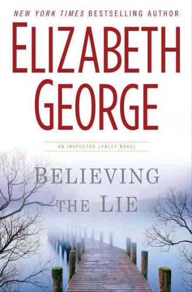 Believing the Lie (Inspector Lynley Mystery, Book 17) cover
