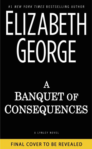 A Banquet of Consequences: A Lynley Novel cover
