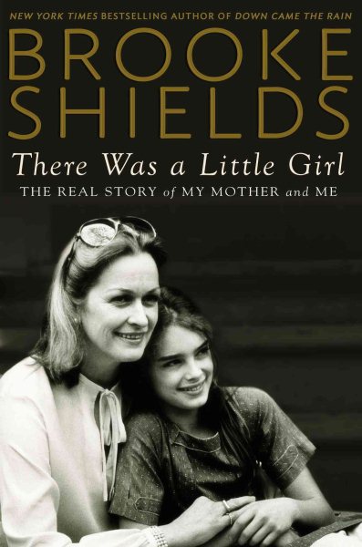 There Was a Little Girl: The Real Story of My Mother and Me cover