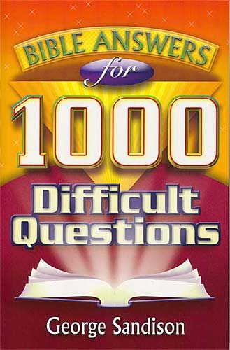 Bible Answers for 1,000 Difficult Questions cover