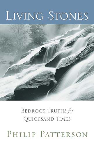 Living Stones: Bedrock Truths for Quicksand Times cover