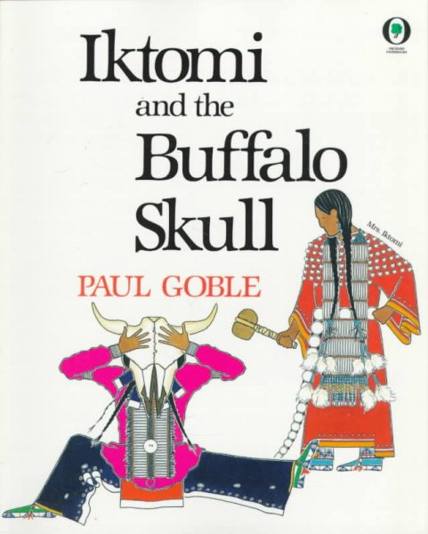 Iktomi And The Buffalo Skull (Orchard Paperbacks) cover