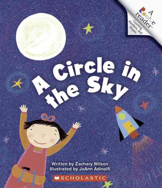 A Circle in the Sky (Rookie Reader: Skill Sets Counting, Numbers, and Shapes) cover