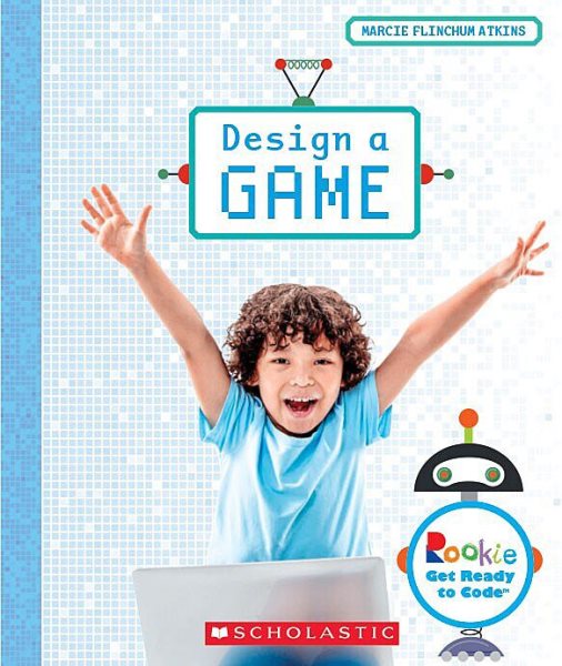 Design a Game (Rookie Get Ready to Code) cover