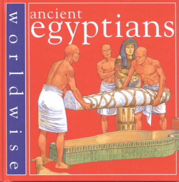Ancient Egyptians (Worldwise) cover