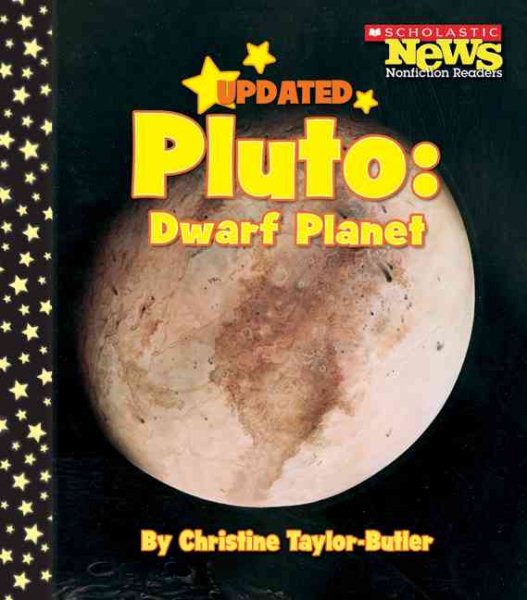 Pluto: Dwarf Planet (Scholastic News Nonfiction Readers) cover