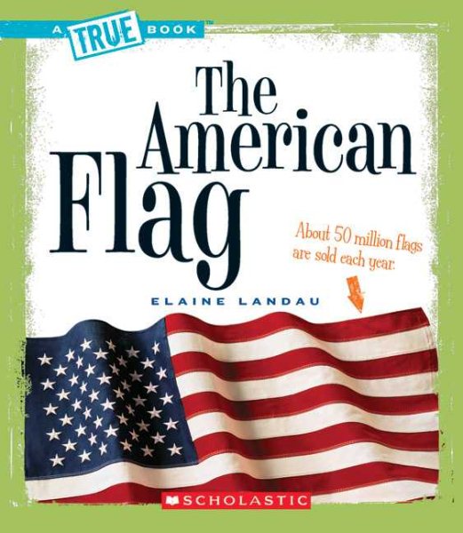 The American Flag (True Books: American History) cover