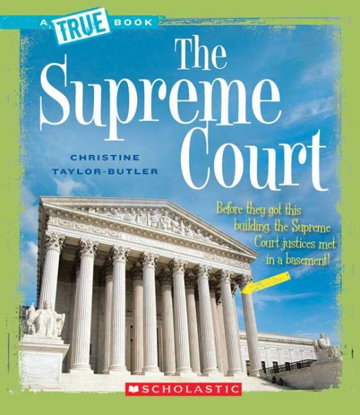 The Supreme Court (A True Book: American History) cover