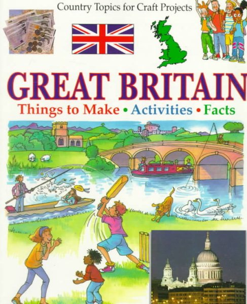 Great Britain (Country Topics for Craft Projects) cover